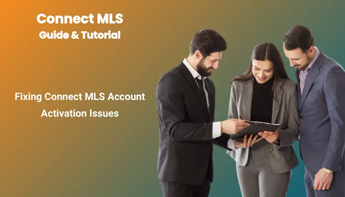 Fixing Connect MLS Account Activation Issues Fixing Connect MLS Account Activation Issues