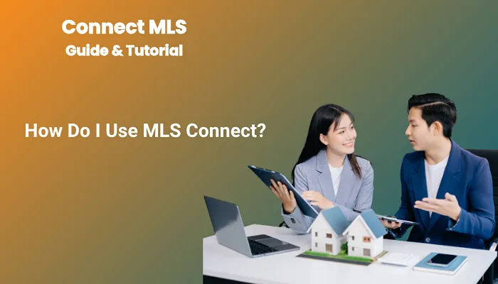 How Do I Use MLS Connect?