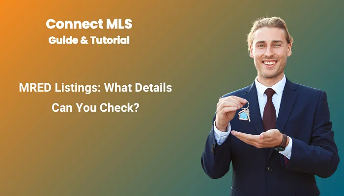 MRED Listings: What Details Can You Check? MRED Listings: What Details Can You Check?
