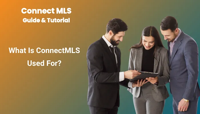 What Is ConnectMLS Used For?